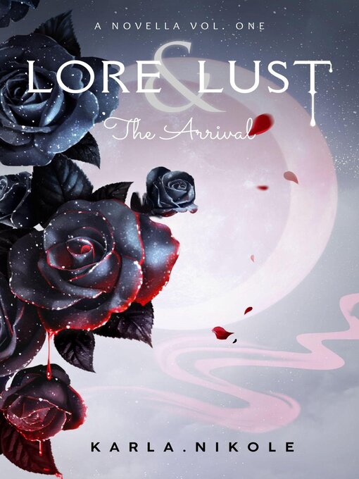 Title details for Lore and Lust a Novella by Karla Nikole - Available